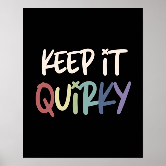 Behalt It Quirky Bleibe komisch Poster (Vorne)