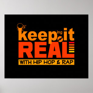 Behalt It Real mit Hip Hop Poster