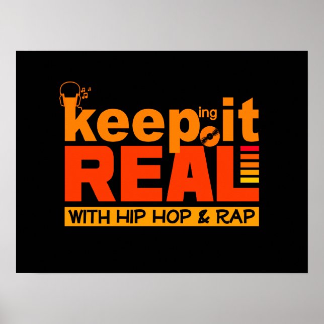 Behalt It Real mit Hip Hop Poster (Vorne)