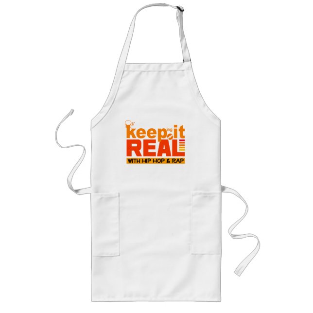 Behalt It Real mit Hip Hop Schürze (Vorne)