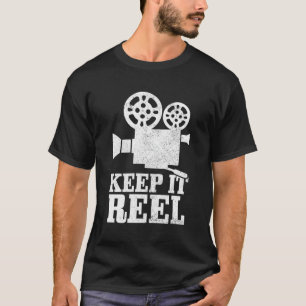 Behalt It Reel Film Director Filmkamera Filmmaker T-Shirt