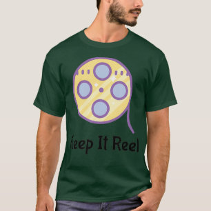 Behalt It Reel Funny Pun Film Reel für Filmemacher T-Shirt