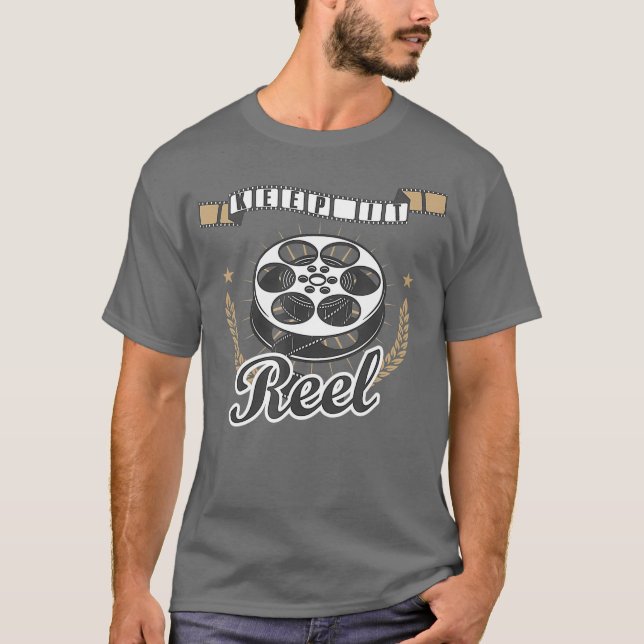 Behalt It Reel Geschenk für Filmstudenten und _nxp T-Shirt (Vorderseite)