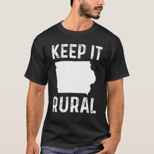 Behalt it Rural Iowa Land Bauer Landwirtschaft Spa T-Shirt