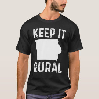 Behalt it Rural Iowa Land Bauer Landwirtschaft Spa T-Shirt