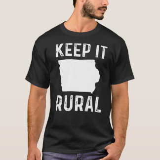 Behalt it Rural Iowa Land Bauer Landwirtschaft Spa T-Shirt