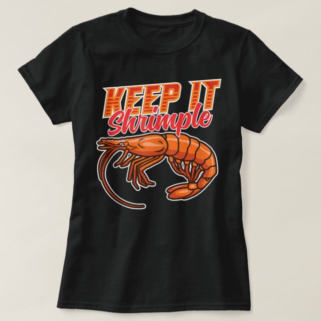 Behalt It Shrimple Prawn Seafoods Craving Eater T-Shirt (Design vorne)