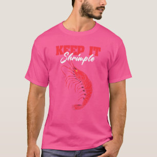 Behalt It Shrimple Shellfish Shrimps Seafood T-Shirt
