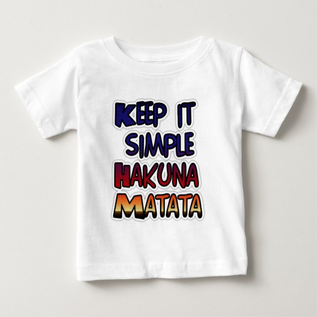 Behalt It Simple Hakuna Matata Art Print Baby T-shirt (Vorderseite)