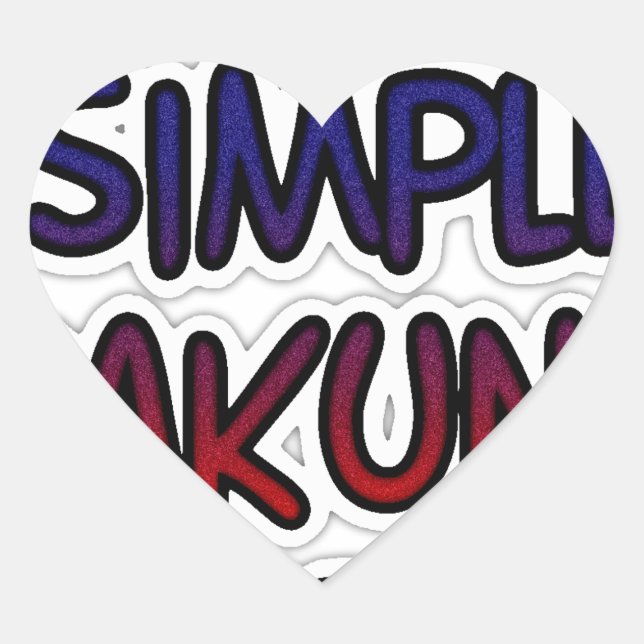 Behalt It Simple Hakuna Matata Art Print Herz-Aufkleber (Vorderseite)