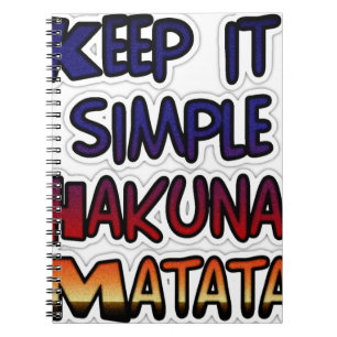 Behalt It Simple Hakuna Matata Art Print Notizblock