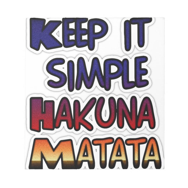 Behalt It Simple Hakuna Matata Art Print Notizblock (Vorderseite)