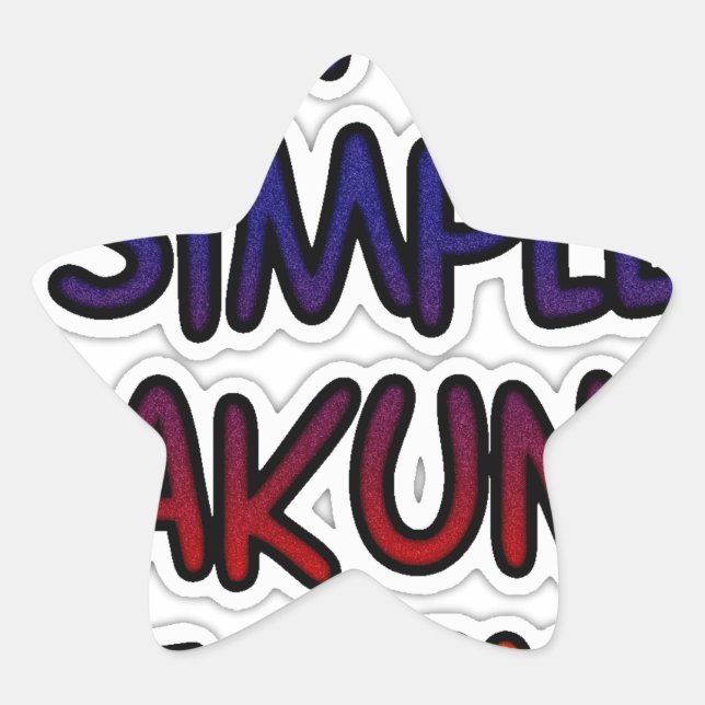 Behalt It Simple Hakuna Matata Art Print Stern-Aufkleber (Vorderseite)