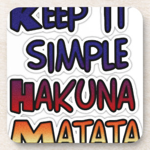 Behalt It Simple Hakuna Matata Art Print Untersetzer