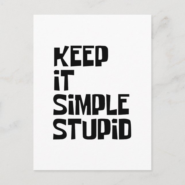 Behalt It Simple Stupid Postkarte (Vorderseite)