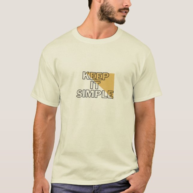 Behalt It Simple Unisex T - Shirt | Minimalistisch (Vorderseite)