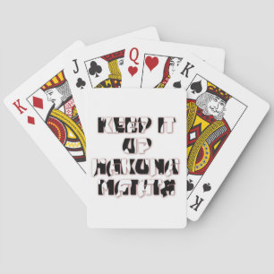 Behalt It Up / Hakuna Matata Art Print Spielkarten