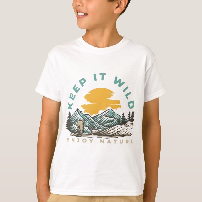 Behalt It Wild Enjoy Nature - Outdoor Adventure T-Shirt (Vorderseite)