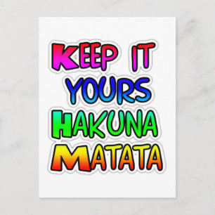 Behalt It Yours Hakuna Matata Art Print Postkarte