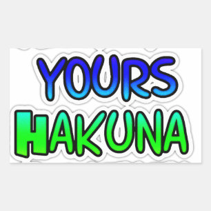 Behalt It Yours Hakuna Matata Art Print Rechteckiger Aufkleber