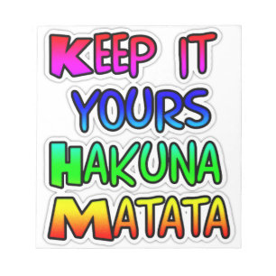 BEHALT IT YOURS Hakuna Matata Geschenke Notizblock