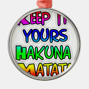 BEHALT IT YOURS Hakuna Matata Geschenke Ornament Aus Metall