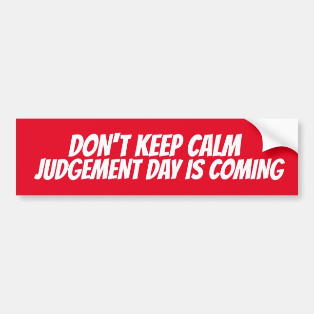 Behalt KALM JUDGMENT DAY KOMME BUMPER STI Autoaufkleber (Vorne)