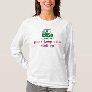 Behalt keinen ruhigen T - Shirt