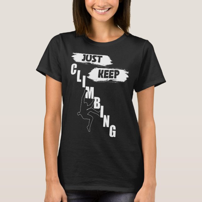 Behalt Klettern Behalt Klettern T-Shirt (Vorderseite)