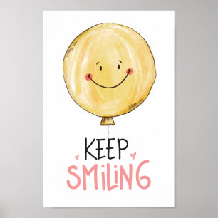 Behalt Lächeln Gelb Niedlich Smile Ballon Zitat Poster