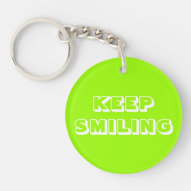 Behalt Lächeln, Grün von Chartreuse Schlüsselanhänger (Vorderseite)