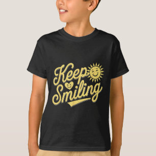 Behalt Lächeln Motivierend Inspirationsfrauen T-Shirt