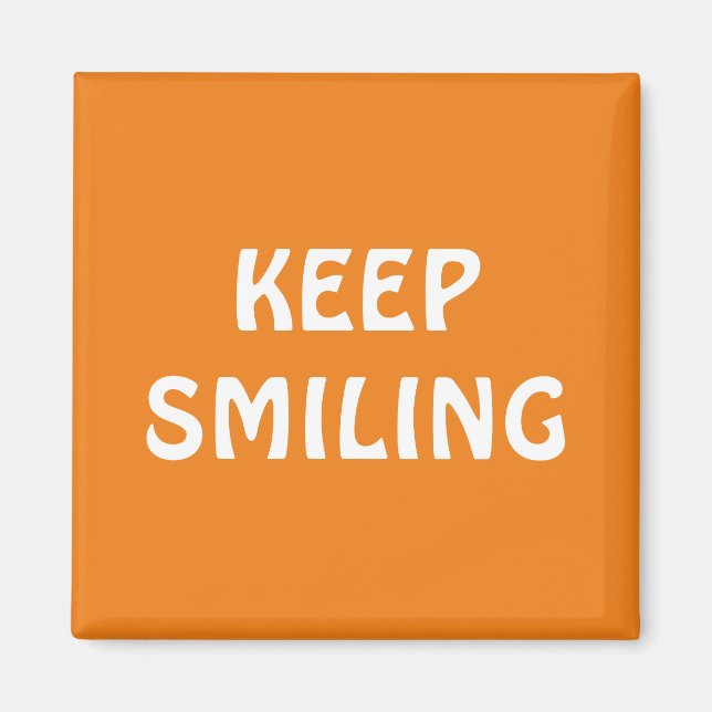 Behalt Lächeln, orange weißes Magnet (Vorne)