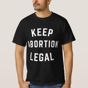 Behalt legaler Weißblockbriefe zur Abtreibung T-Shirt