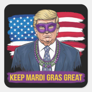 Behalt Mardi Gras Great Funny Trump Mardi Gras 202 Quadratischer Aufkleber