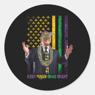 Behalt Mardi Gras Great Funny Trump Mardi Gras 202 Runder Aufkleber