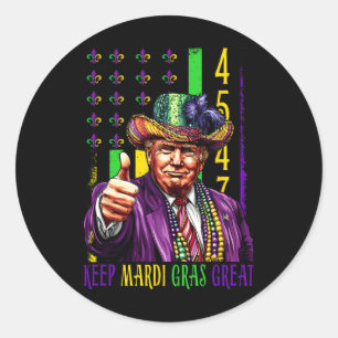 Behalt Mardi Gras Great Funny Trump Mardi Gras 45  Runder Aufkleber