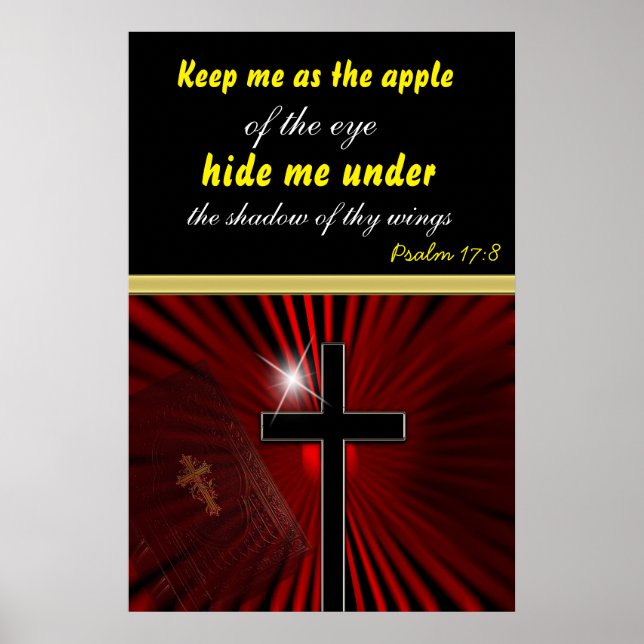 Behalt mir als Apfel des Auges.Psalm 17:8 Poster (Vorne)
