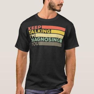 Behalt mit Diagnostik des Funny Speech Pathologen T-Shirt