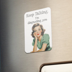Behalt Reden Retro Hausfrau Sarcastic Magnet