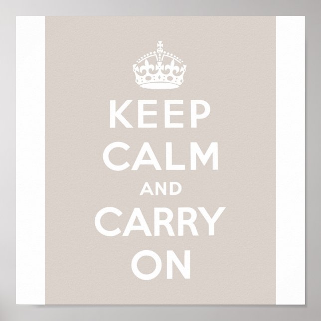 Behalt Ruhe & Carry auf Taupe Poster
