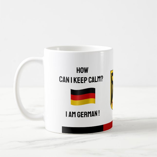 Behalt Ruhe Deutschland & Witziger Text, deutsche  Kaffeetasse (Links)