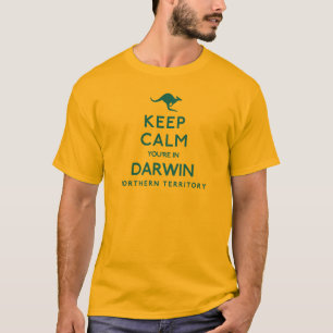 Behalt Ruhe, du bist in Darwin Northern Territory T-Shirt