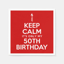 Behalt Ruhe Es ist nur mein 50. Geburtstag rot Serviette