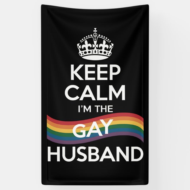 Behalt Ruhe ich bin der Gay Husband Ehefrau Vater  Banner (Vertikal)