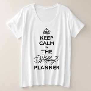 Behalt Ruhe ich bin der Hochzeitsplaner Black Text Große Größe T-Shirt