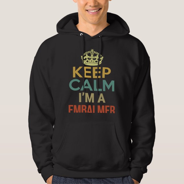 Behalt Ruhe, ich bin ein Embalmer Hoodie (Vorderseite)