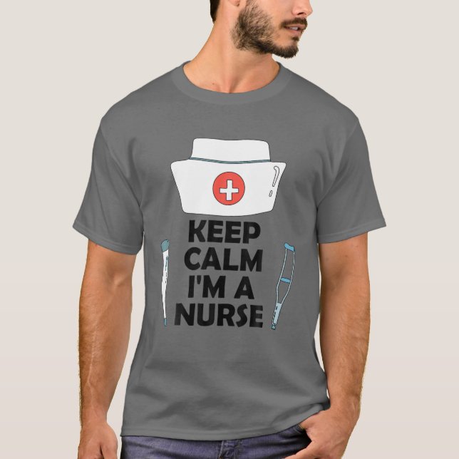 Behalt Ruhe, ich bin Krankenschwester T-Shirt (Vorderseite)
