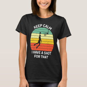 Behalt Ruhe, ich habe einen Schuss für diesen lust T-Shirt