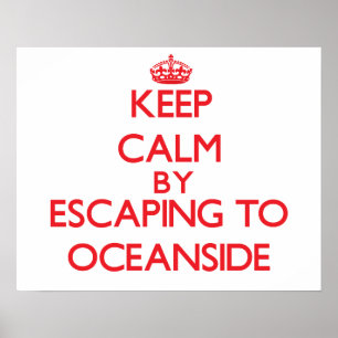 Behalt Ruhe, indem du nach Oceanside Maryland entk Poster